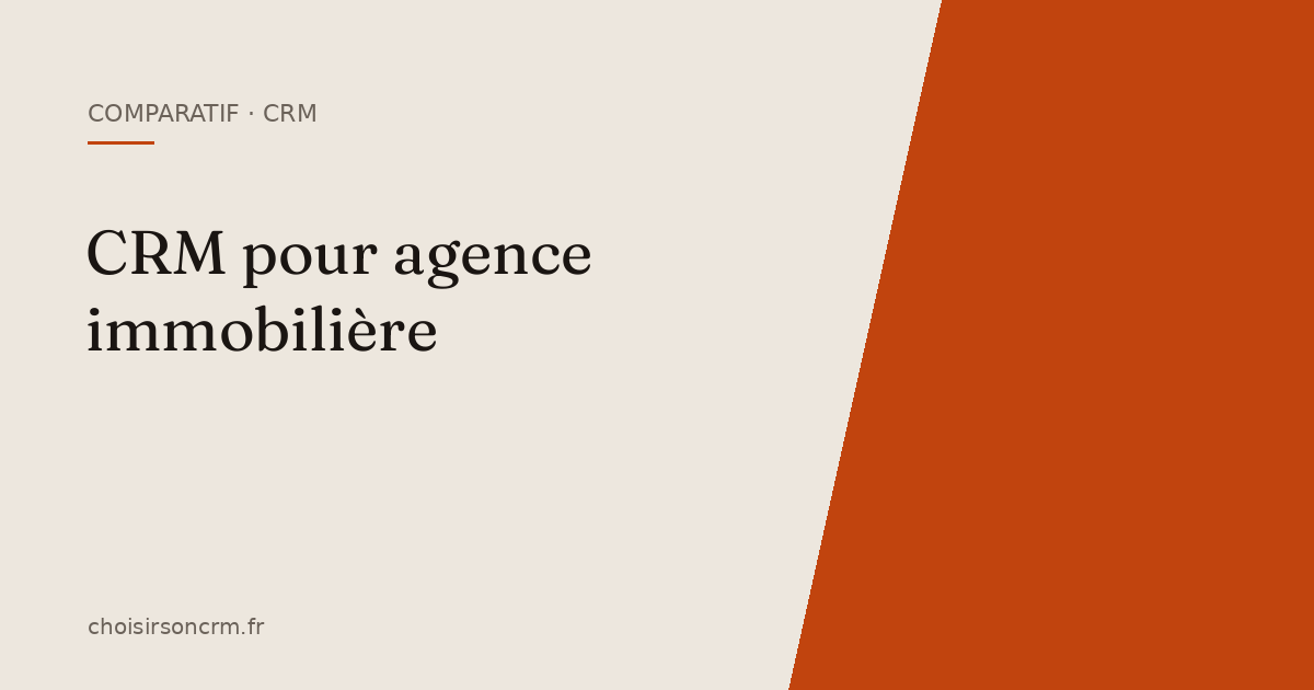 Meilleur CRM pour agence immobilière en 2026