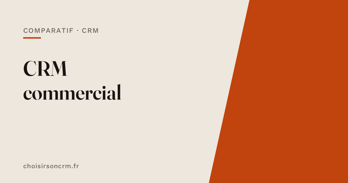 CRM commercial : quel logiciel choisir en 2026