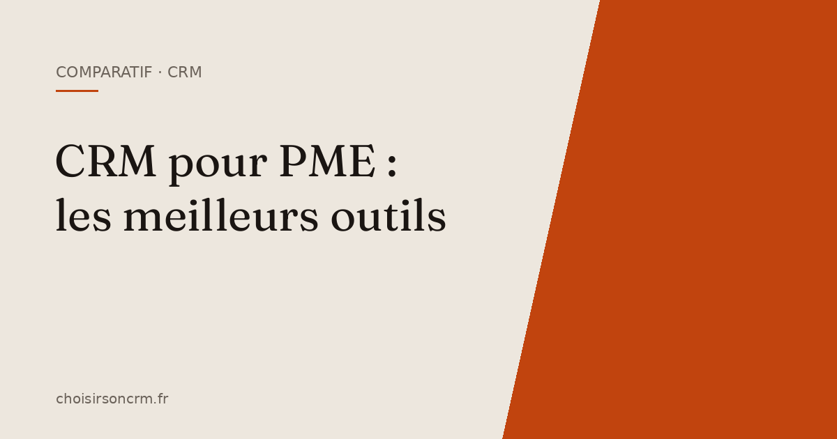 CRM pour PME : les meilleurs outils en 2026
